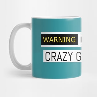 Warning property of crazy girlfriend Mug